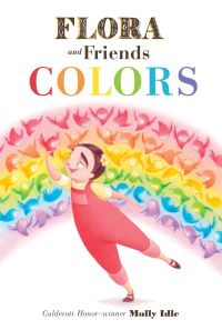 Book Cover for Flora and Friends. Colors by Molly Idle