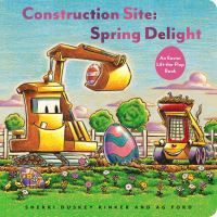 Book Cover for Construction Site, Spring Delight by Sherri Duskey Rinker