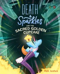 Book Cover for Death & Sparkles and the Sacred Golden Cupcake by Rob Justus