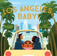 Book Cover for Los Angeles, Baby! by Feather Flores