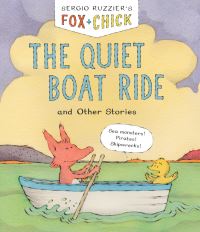 Book Cover for Fox & Chick: The Quiet Boat Ride by Sergio Ruzzier