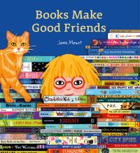 Book Cover for Books Make Good Friends by Jane Mount