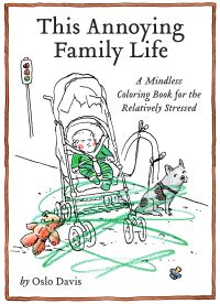Book Cover for This Annoying Family Life by Oslo Davis