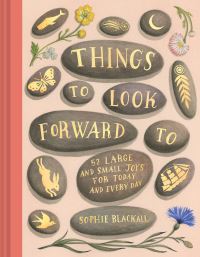 Book Cover for Things to Look Forward To by Sophie Blackall