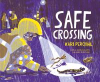 Book Cover for Safe Crossing by Kari Percival