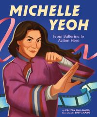 Book Cover for Michelle Yeoh by Kristen Mai Giang