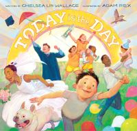 Book Cover for Today Is the Day by Chelsea Lin Wallace