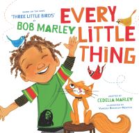 Book Cover for Every Little Thing by Cedella Marley, Bob Marley