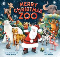 Book Cover for Merry Christmas, Zoo by Lisa Eickholdt, Lola M Schaefer