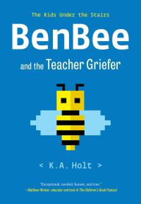 Book Cover for BenBee and the Teacher Griefer by K A Holt