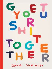 Book Cover for Get Your Shit Together by David Shrigley