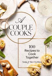 Book Cover for A Couple Cooks by Sonja Overhiser, Alex Overhiser