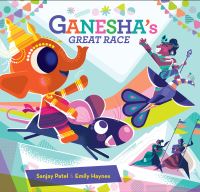 Book Cover for Ganesha's Great Race by Sanjay Patel, Emily Haynes