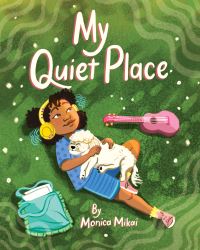 Book Cover for My Quiet Place by Monica Mikai
