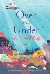 Book Cover for Over and Under the Coral Reef by Kate Messner