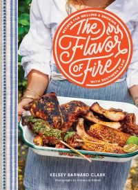Book Cover for The Flavor of Fire by Kelsey Barnard Clark