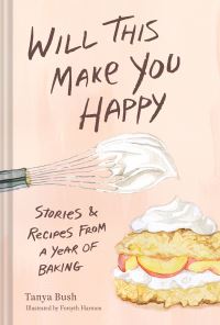 Book Cover for Will This Make You Happy by Tanya Bush