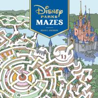 Book Cover for Disney Parks Mazes by Sean C Jackson