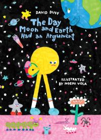 Book Cover for The Day Moon and Earth Had an Argument by David Duff