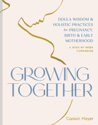 Book Cover for Growing Together by Carson Meyer