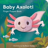 Book Cover for Baby Axolotl by YuHsuan Huang