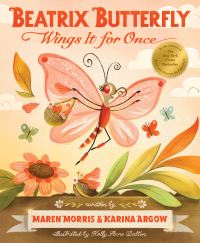Book Cover for Beatrix Butterfly Wings It for Once by Maren Morris, Karina Argow