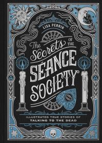 Book Cover for The Secrets of the Séance Society by Lisa Perrin