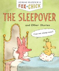 Book Cover for Fox & Chick: The Sleepover by Sergio Ruzzier