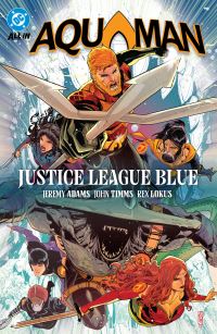 Book Cover for Aquaman. Vol. 2 Justice League Blue by Jeremy Adams