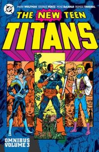 Book Cover for The New Teen Titans Omnibus. Volume 3 by Marv Wolfman
