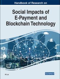 Book Cover for Handbook of Research on Social Impacts of E-Payment and Blockchain Technology by P C Lai