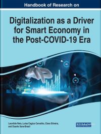 Book Cover for Digitalization as a Driver for Smart Economy in the Post-COVID-19 Era by Leonilde Reis, Luísa Cagica Carvalho, Clara Silveira, Duarte XaraBrasil