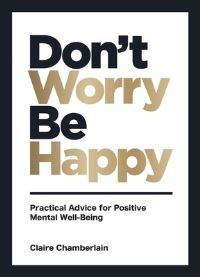 Book Cover for Don't Worry, Be Happy by Claire Chamberlain