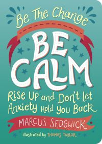 Book Cover for Be Calm by Marcus Sedgwick