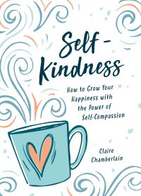 Book Cover for Self-Kindness by Claire Chamberlain