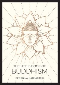 Book Cover for The Little Book of Buddhism by GeorginaKate Adams