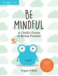 Book Cover for Be Mindful by Poppy ONeill
