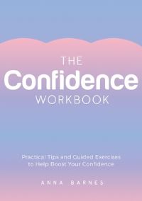 Book Cover for The Confidence Workbook by Anna Barnes