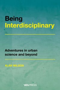 Book Cover for Being Interdisciplinary by A G Wilson
