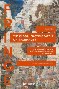 Book Cover for The Global Encyclopaedia of Informality. Volume 3 A Hitchhiker's Guide to Informal Problem-Solving in Human Life by Alena V Ledeneva
