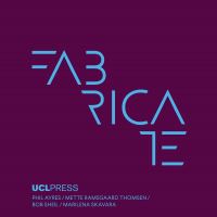 Book Cover for Fabricate 2024 by Bob Sheil, Mette Ramsgard Thomsen, Marilena Skavara, Phil Ayres