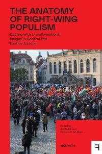 Book Cover for The Anatomy of Right-Wing Populism by Jan Kubik, Richard C M Mole