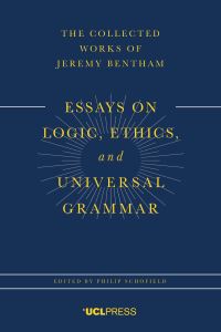 Book Cover for Essays on Logic, Ethics, and Universal Grammar by Jeremy Bentham