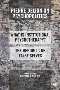 Book Cover for Pierre Delion on Psychopolitics by Pierre Delion