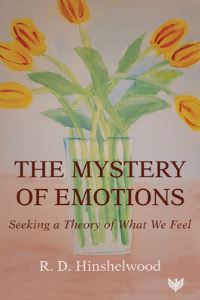 Book Cover for The Mystery of Emotions by R D Hinshelwood