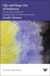 Book Cover for Life and Hope Out of Darkness by Sarah Coleman