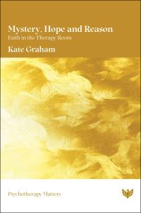 Book Cover for Mystery, Hope and Reason by Kate Graham