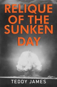 Book Cover for Relique of the Sunken Day by Teddy James