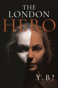 Book Cover for The London Hero by YB