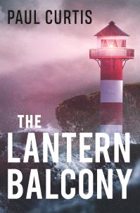 Book Cover for The Lantern Balcony by Paul Curtis